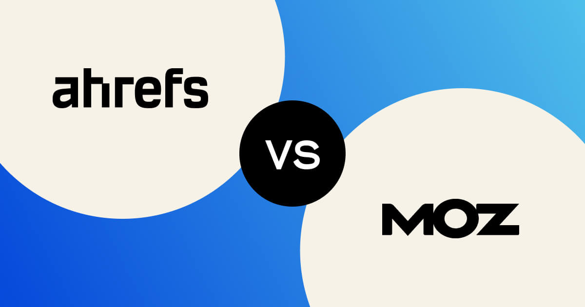 Ahrefs Vs Moz: Which SEO Tool is Better in 2024?