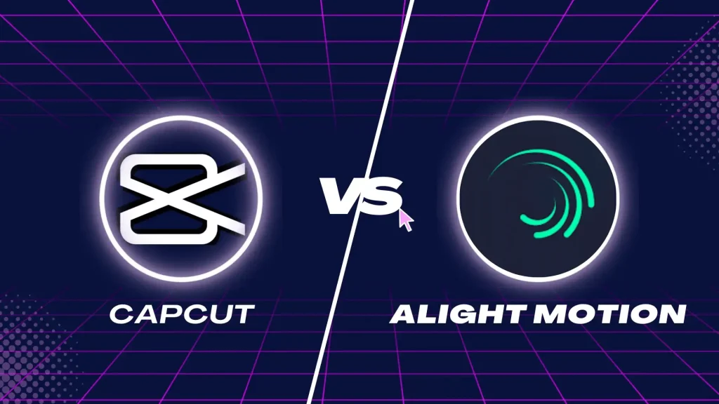 CapCut Vs Alight Motion: An In-Depth Comparison 2024