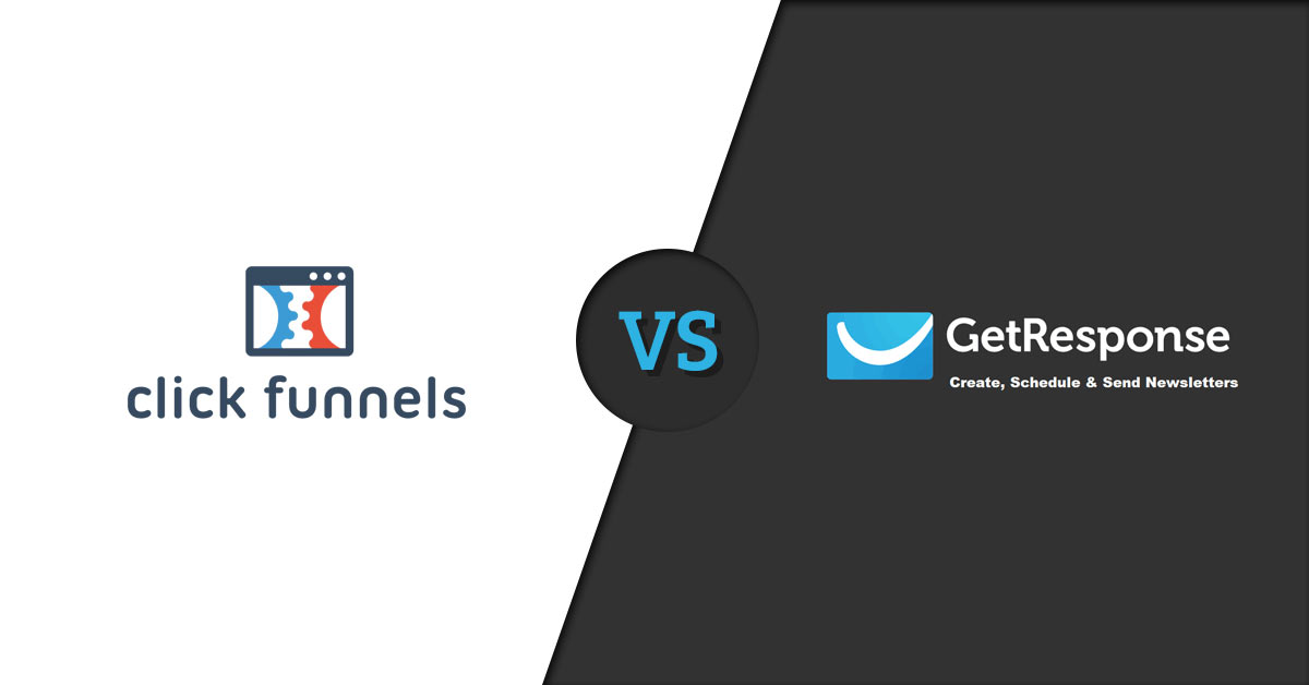 Clickfunnels Vs GetResponse: Which Tool is Right for You?