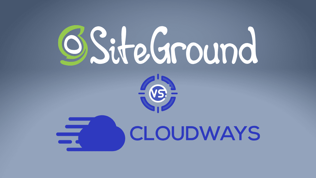 Cloudways Vs Siteground: Which Tool is Better?