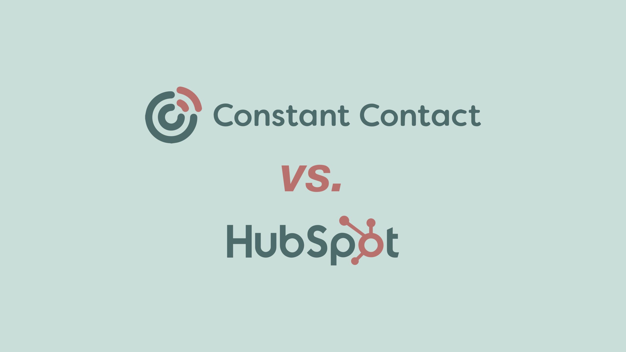 Constant Contact Vs HubSpot: Which Email Marketing Tool is Better?
