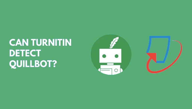 Does Turnitin Detect Quillbot? Answered 2024