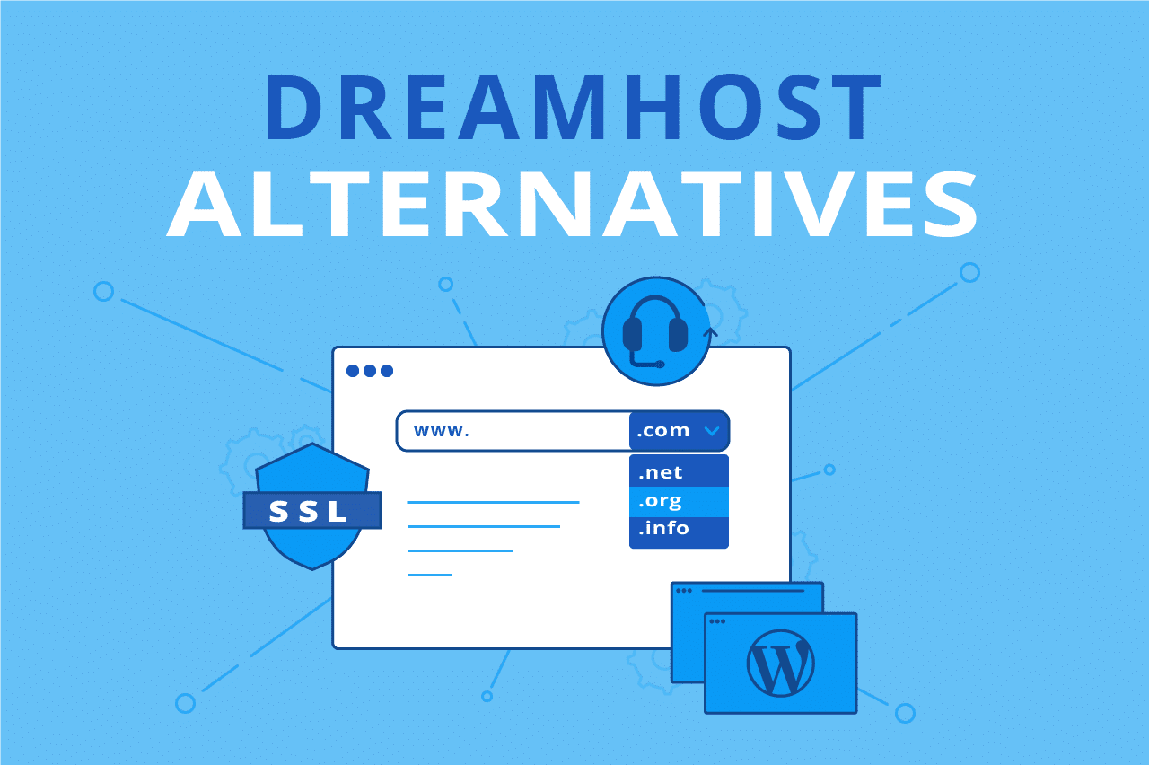 7 Top Dreamhost Alternatives & Competitors to Try in 2024