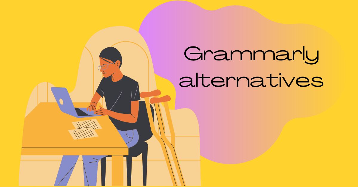 7 Best Grammarly Alternatives 2024: Free & Paid