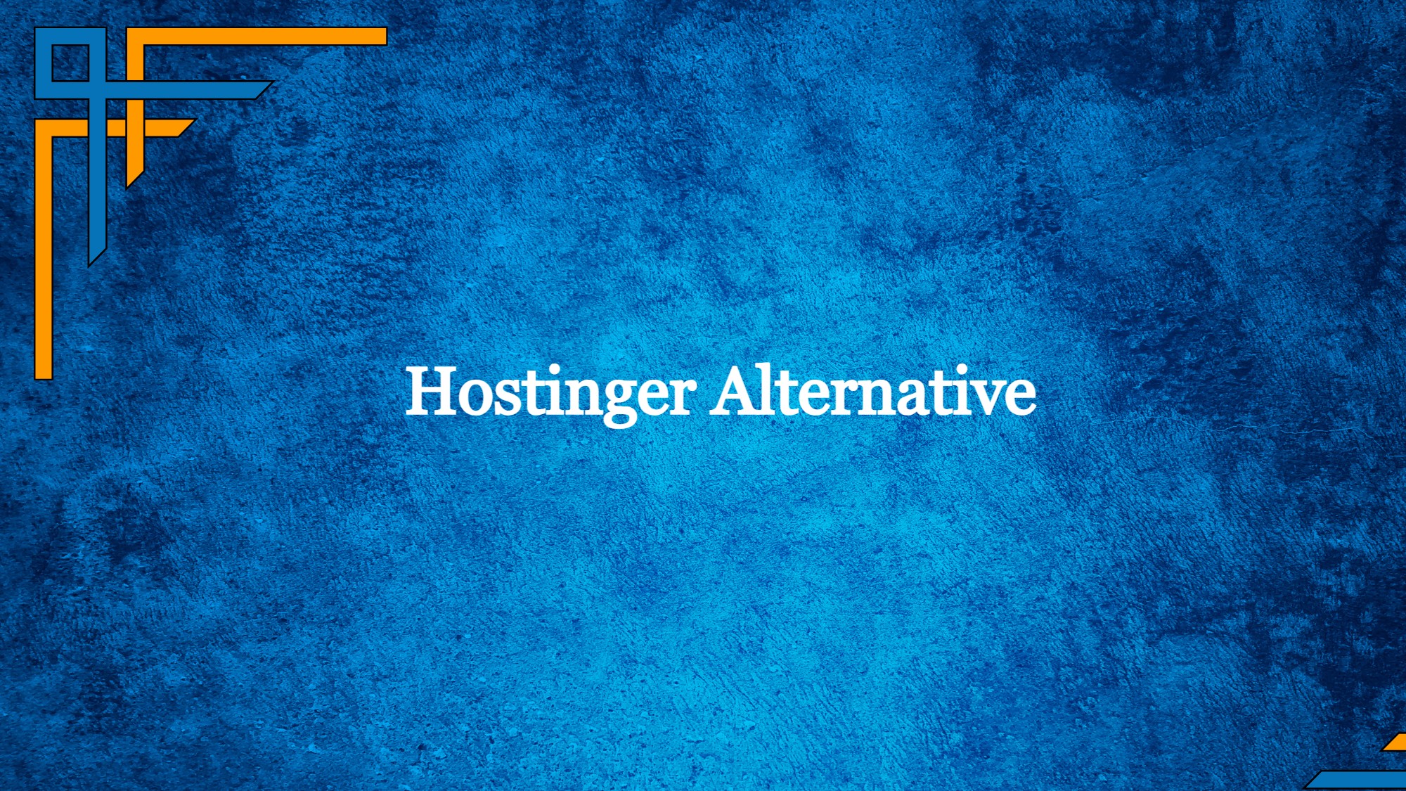 7 Top Hostinger Alternatives 2024: Free & Paid