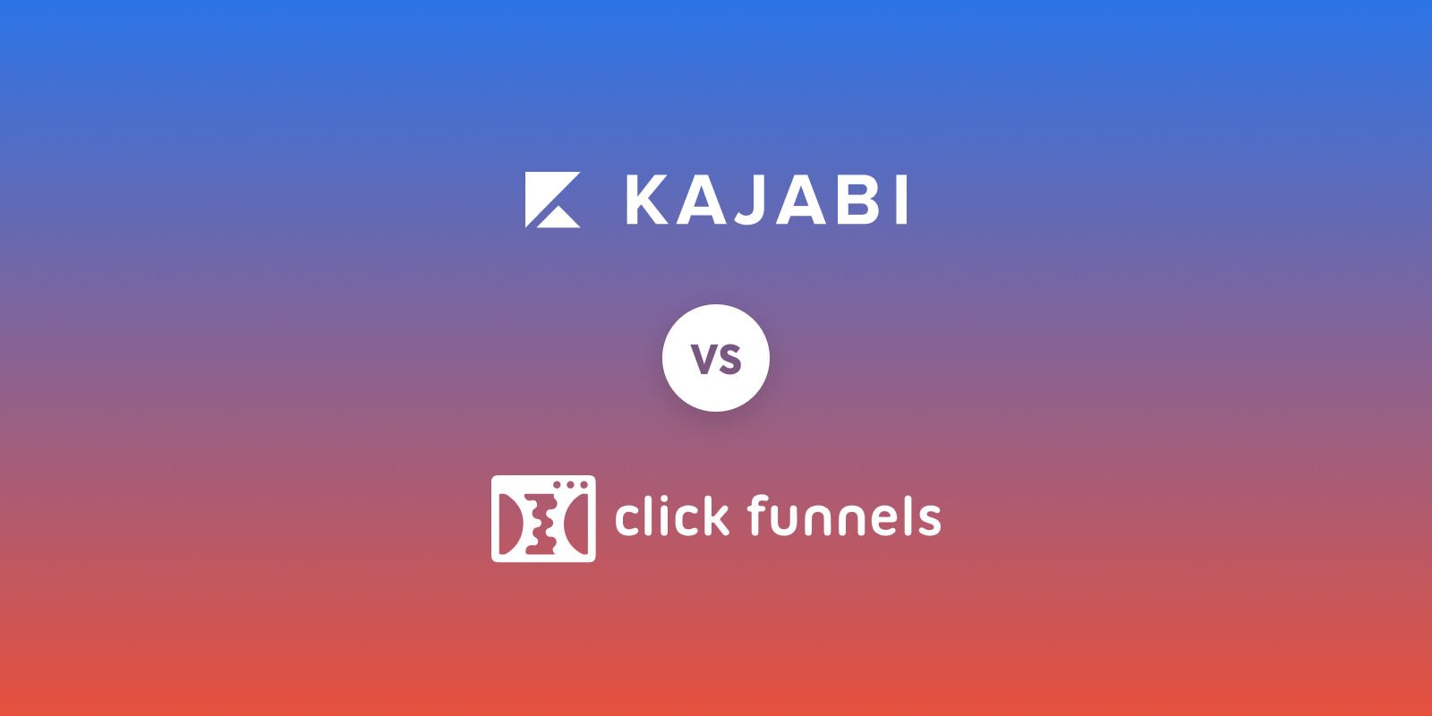 Kajabi Vs Clickfunnels: Which Tool is Right for You?