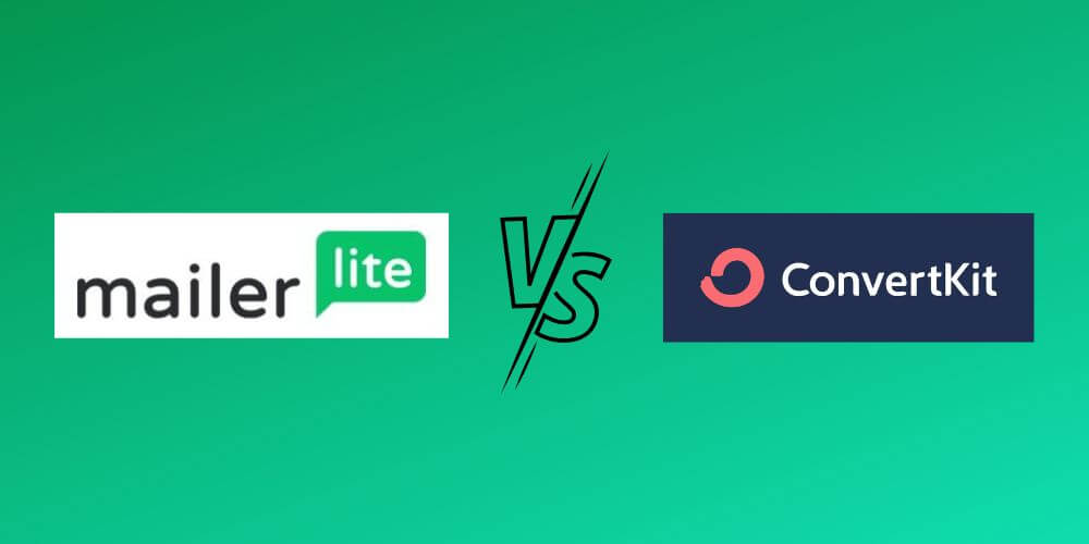 Mailerlite Vs Convertkit: Which One is Better for Email Marketing?