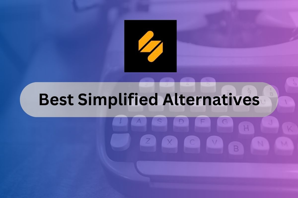 7 Best Simplified Alternatives in 2024: Complete List