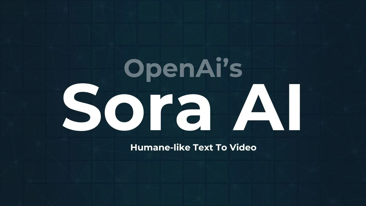 Sora AI Overview: Is This Video Generator Tool Good to Use?