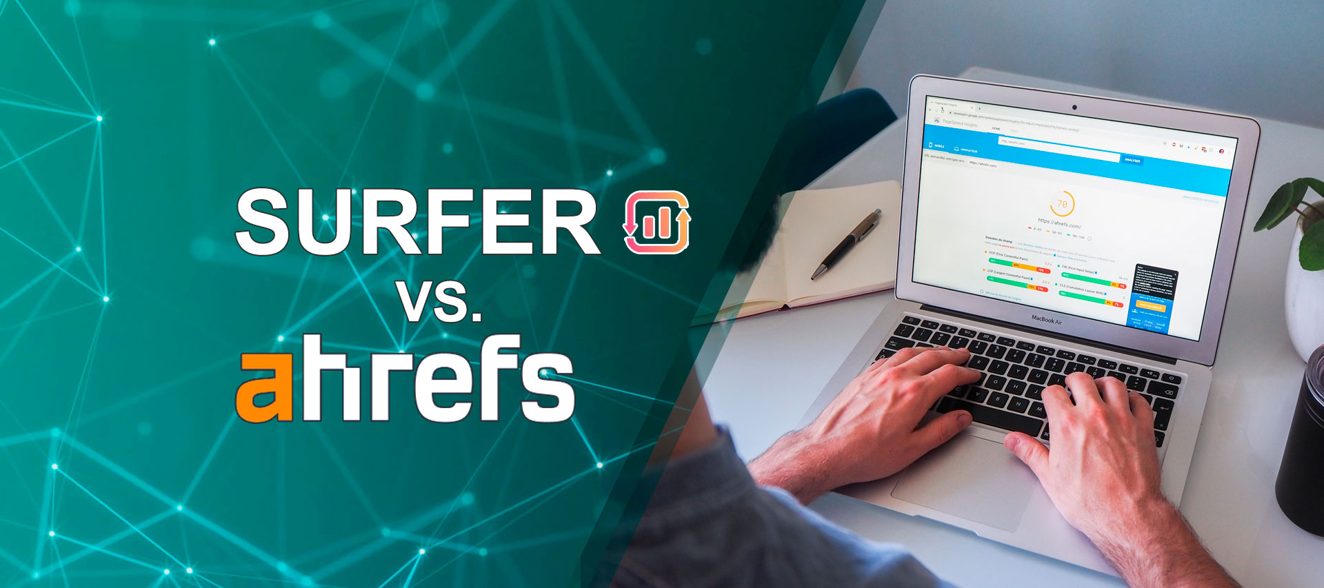 Surfer SEO Vs Ahrefs: Which SEO Tool is Better?