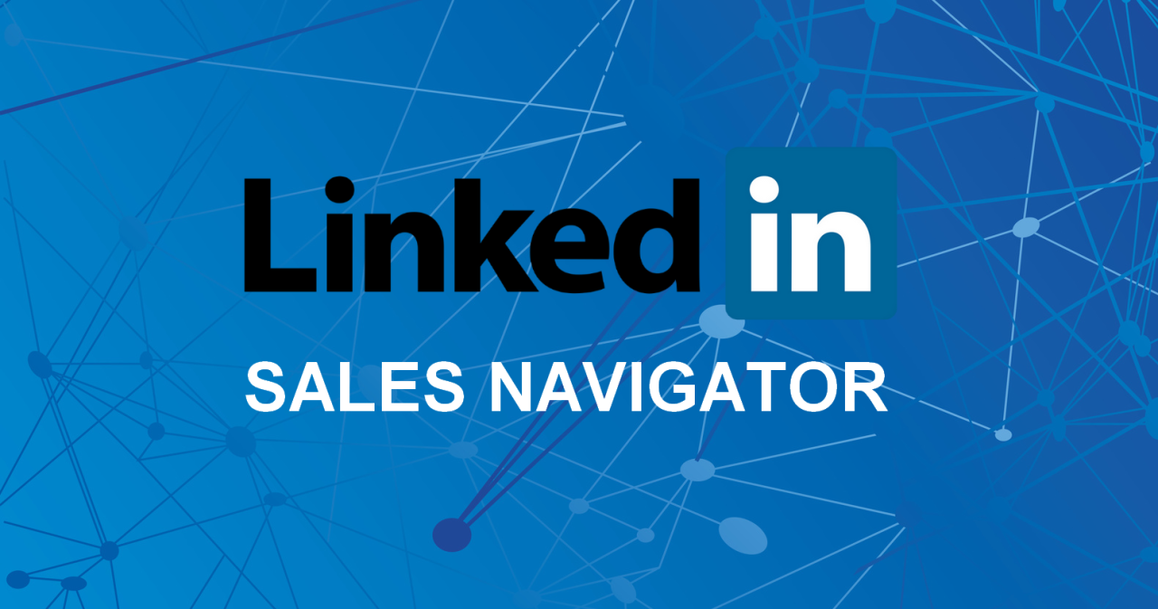 What is Linkedin Sales Navigator? Complete Review 2024