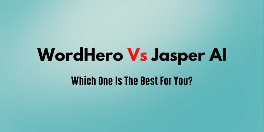 WordHero Vs Jasper: Which One is Better in 2024?
