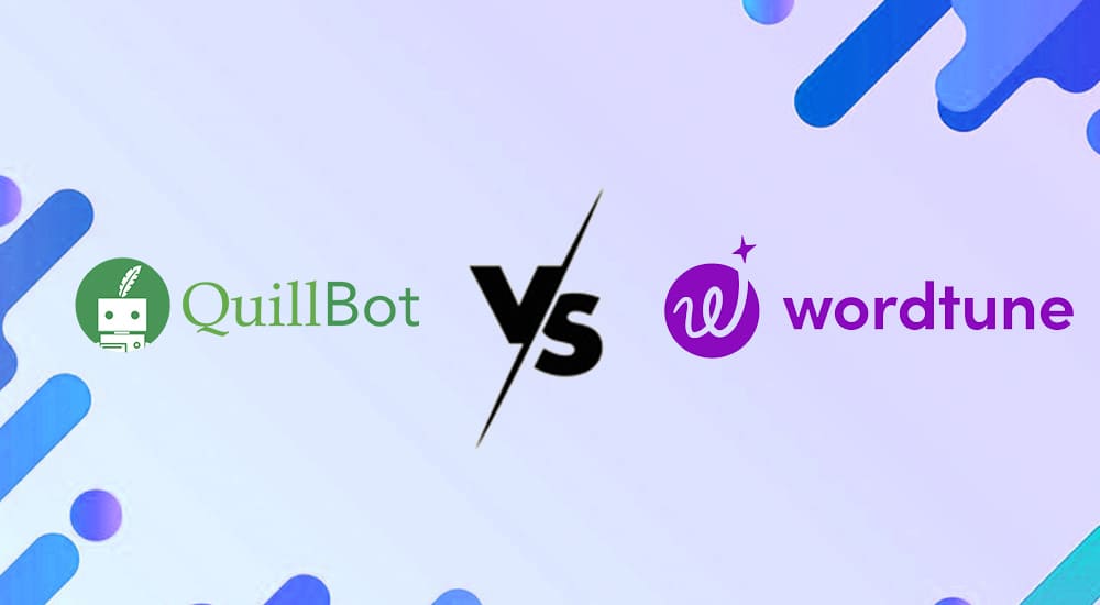 Wordtune Vs Quillbot: What are the Differences?